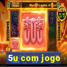 5u com jogo